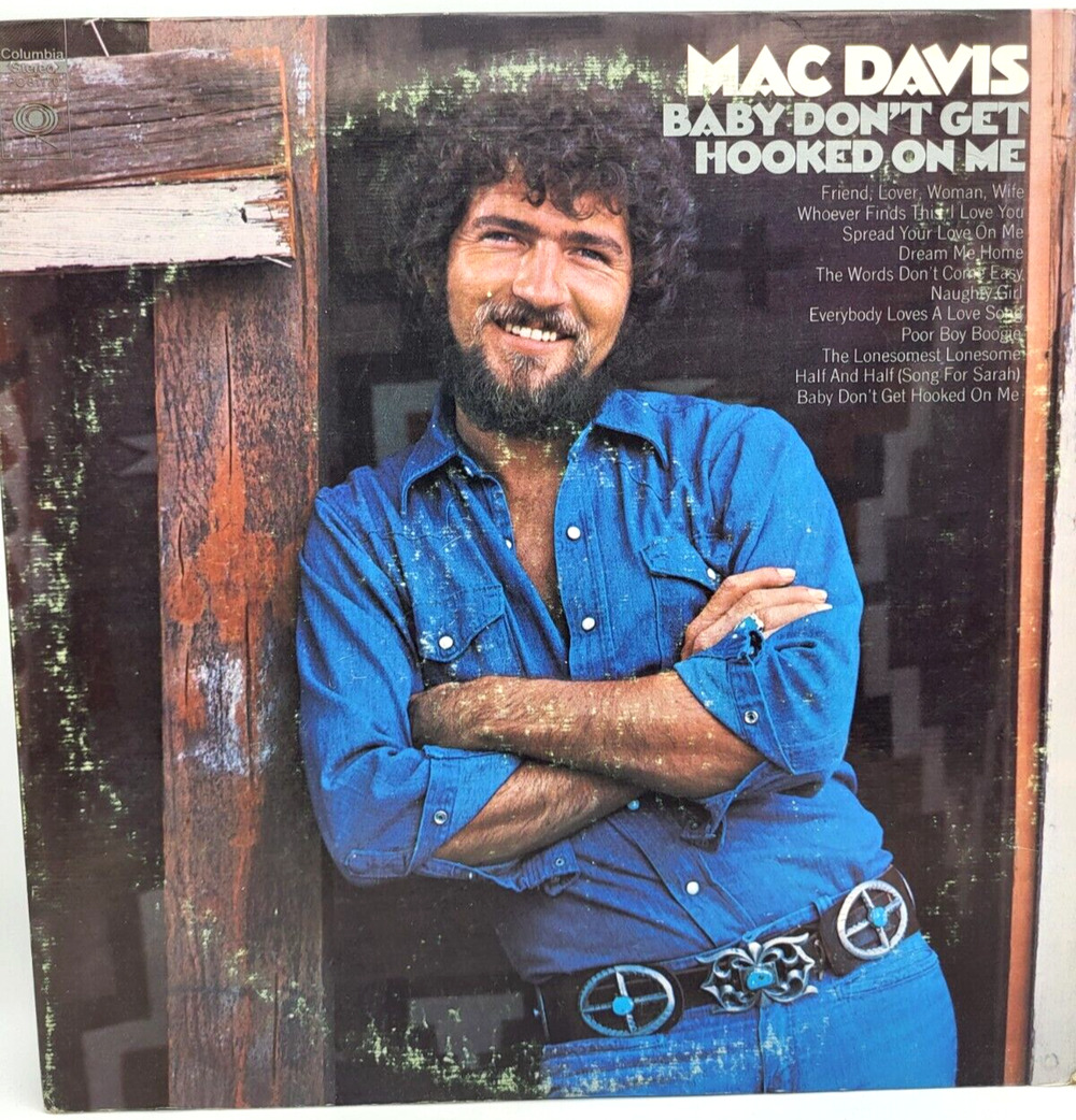 Mac Davis Baby Don't Get Hooked on Me Vinyl LP 1972 CBS Records